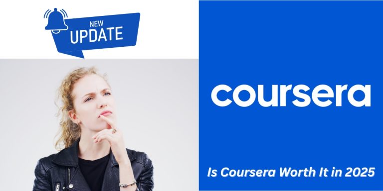 Is Coursera worth it in 2025
